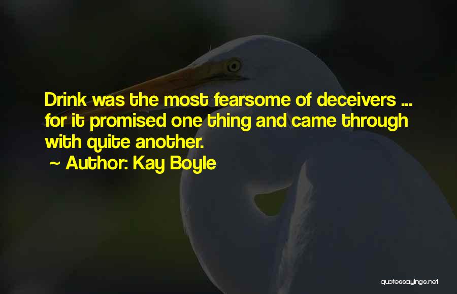 Deceiver Quotes By Kay Boyle