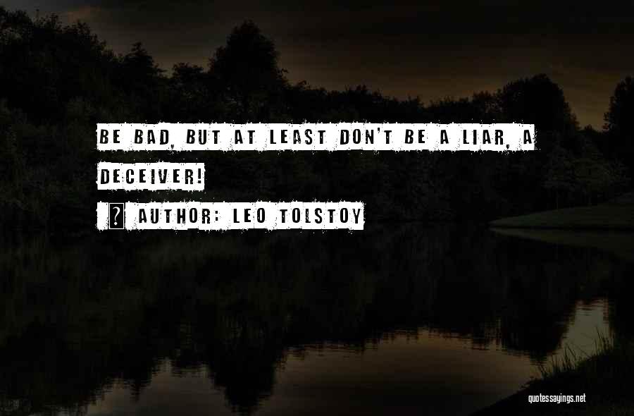 Deceiver Quotes By Leo Tolstoy