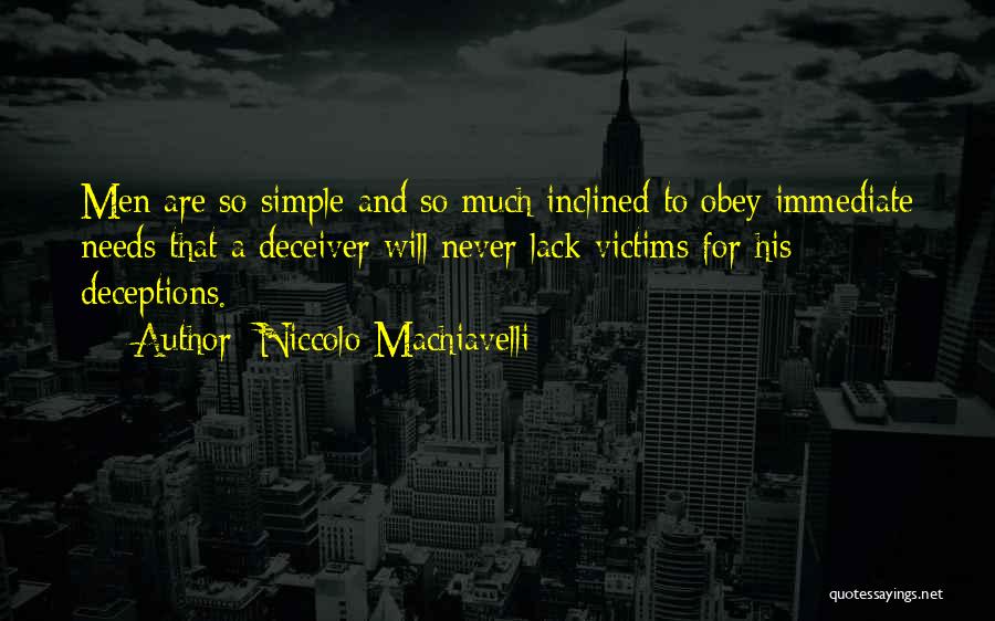Deceiver Quotes By Niccolo Machiavelli