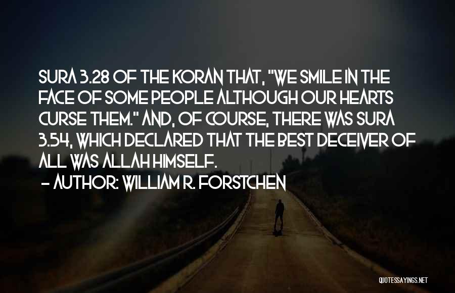 Deceiver Quotes By William R. Forstchen