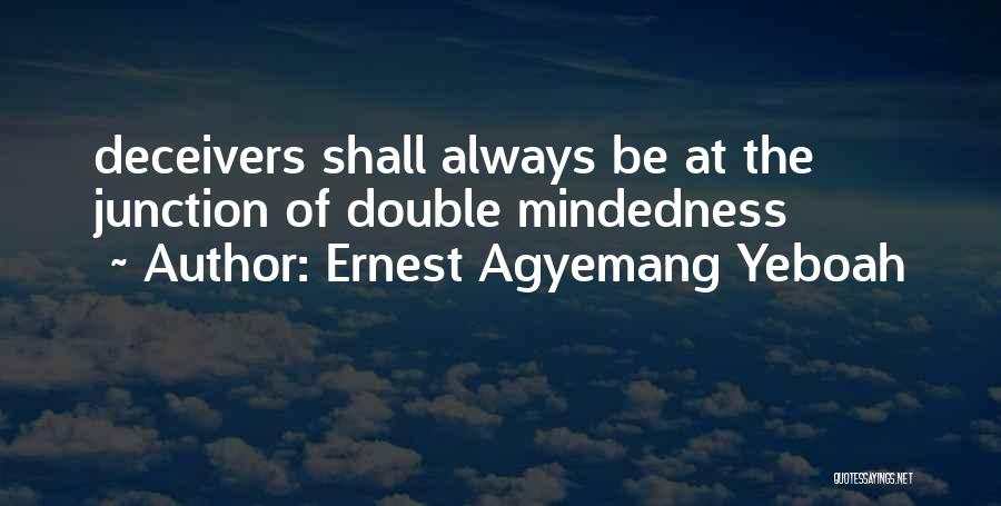 Deceivers Of Love Quotes By Ernest Agyemang Yeboah