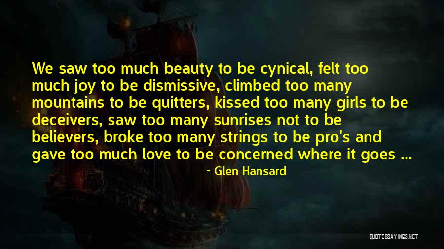 Deceivers Of Love Quotes By Glen Hansard Deceivers Of Love Quotes By Glen Hansard