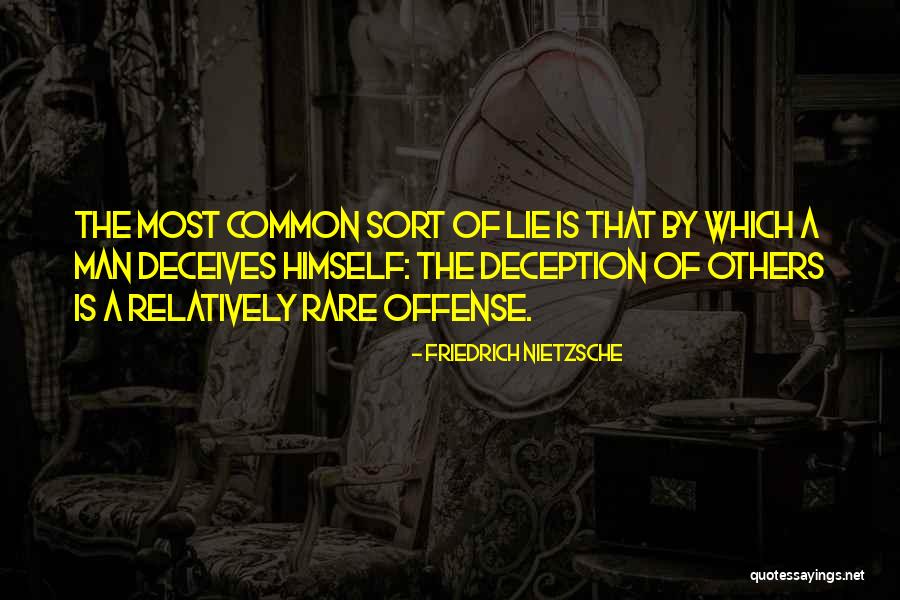 Deceives Others Quotes By Friedrich Nietzsche Deceives Others Quotes By Friedrich Nietzsche