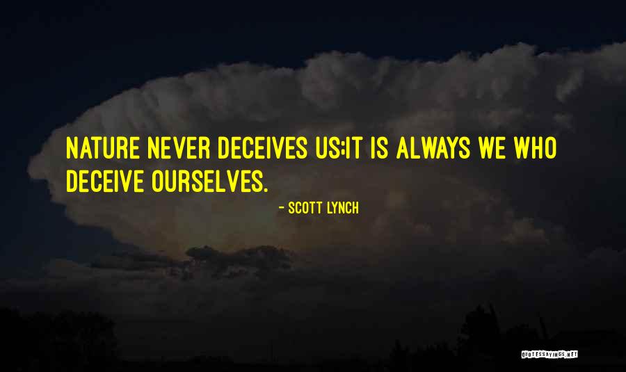 Deceives Others Quotes By Scott Lynch Deceives Others Quotes By Scott Lynch