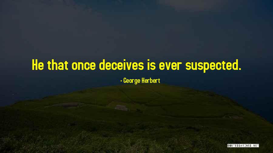 Deceives Quotes By George Herbert