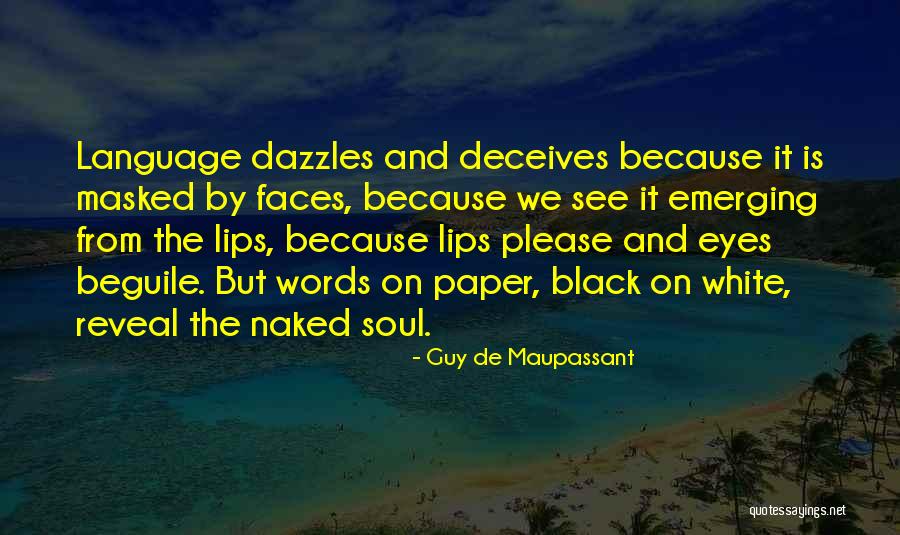 Deceives Quotes By Guy De Maupassant