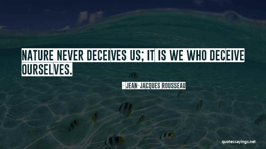 Deceives Quotes By Jean-Jacques Rousseau