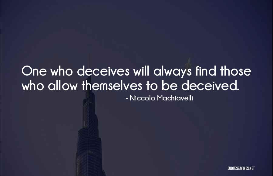 Deceives Quotes By Niccolo Machiavelli