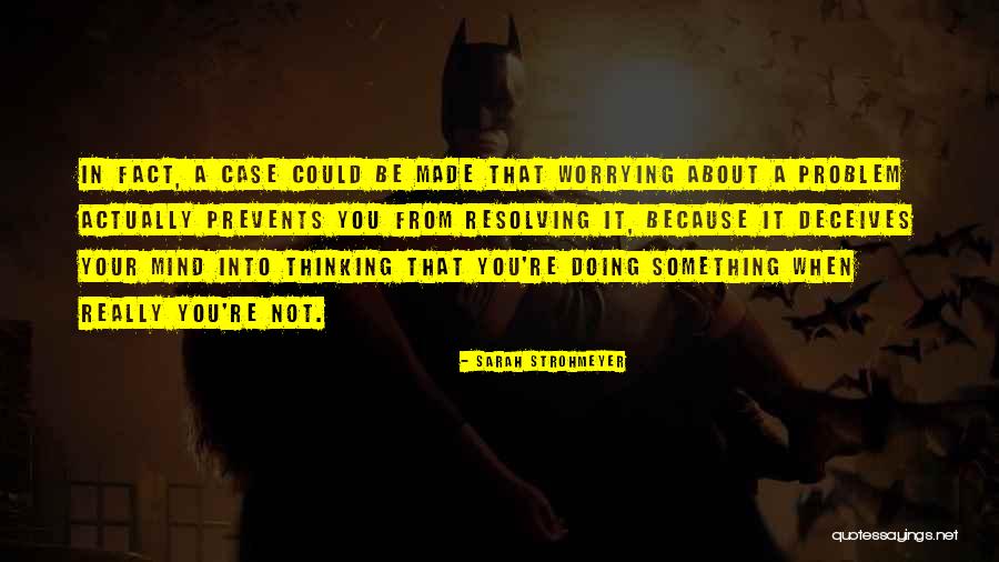 Deceives Quotes By Sarah Strohmeyer Deceives Quotes By Sarah Strohmeyer