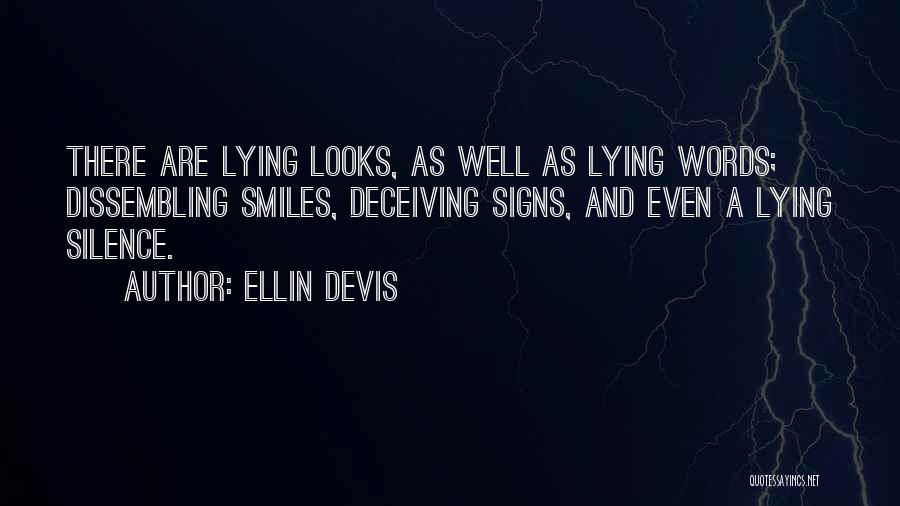 Deceiving And Lying Quotes By Ellin Devis