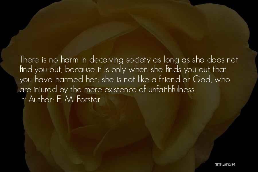 Deceiving God Quotes By E. M. Forster