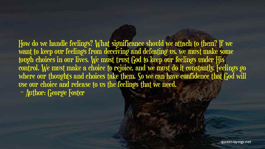 Deceiving God Quotes By George Foster