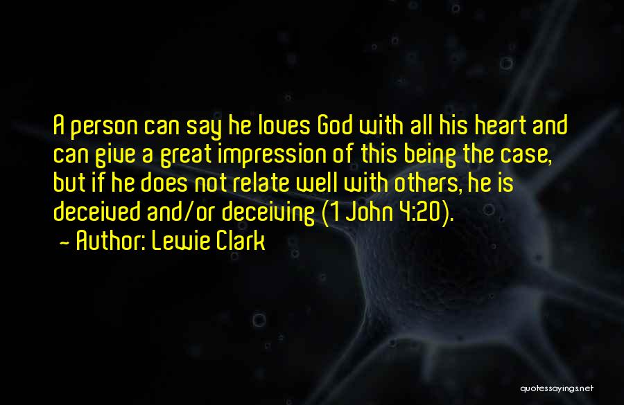 Deceiving God Quotes By Lewie Clark