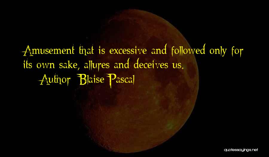 Deceiving Quotes By Blaise Pascal
