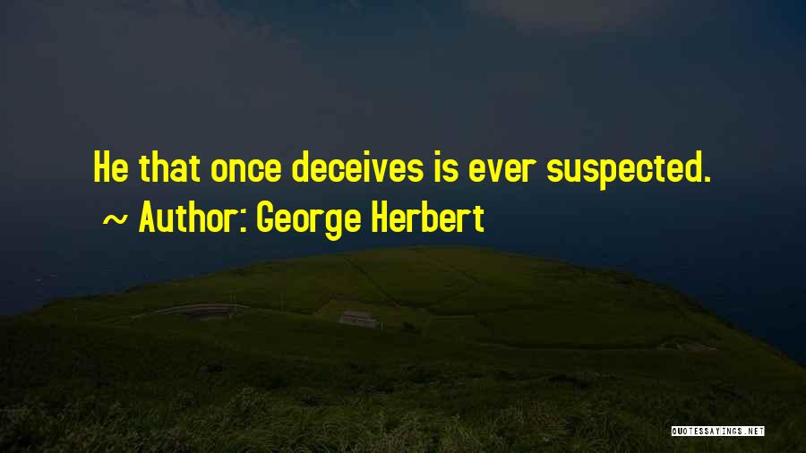 Deceiving Quotes By George Herbert