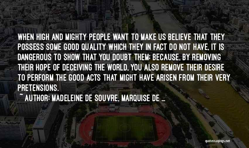 Deceiving Quotes By Madeleine De Souvre, Marquise De ...