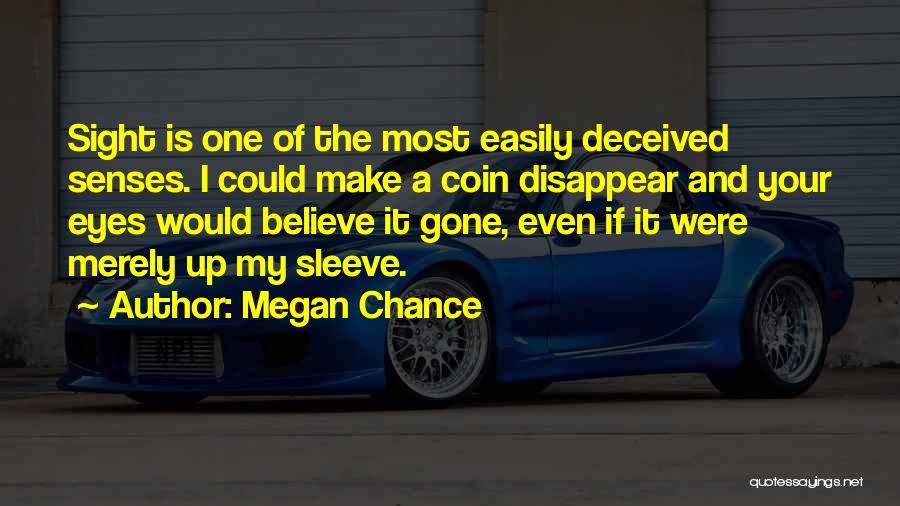 Deceiving Quotes By Megan Chance