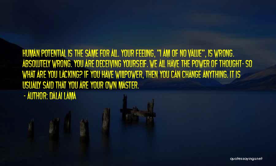 Deceiving Yourself Quotes By Dalai Lama