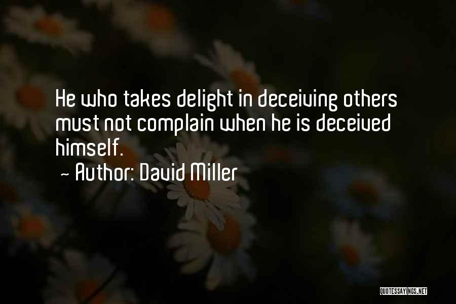 Deceiving Yourself Quotes By David Miller