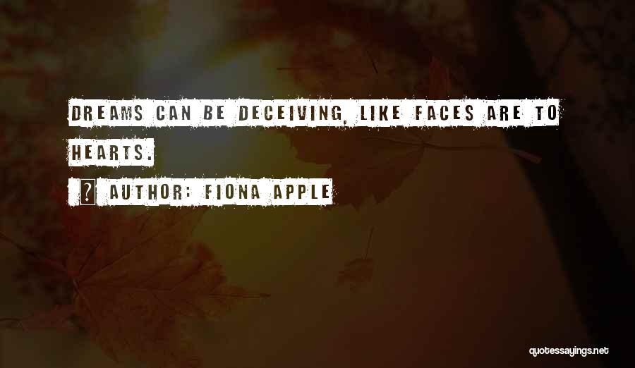 Deceiving Yourself Quotes By Fiona Apple