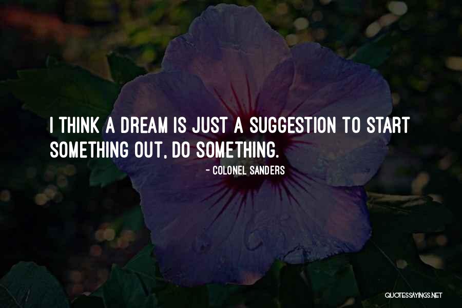 Decem Quotes By Colonel Sanders Decem Quotes By Colonel Sanders