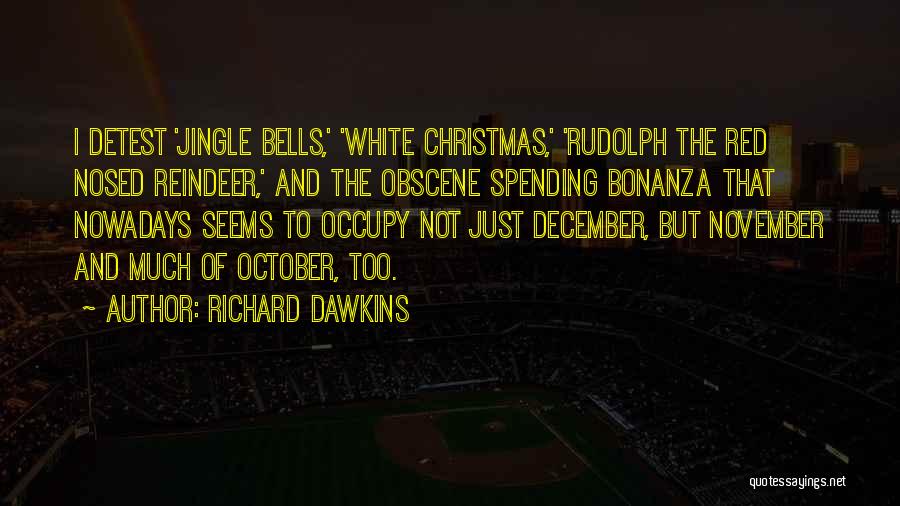 December 1 Christmas Quotes By Richard Dawkins