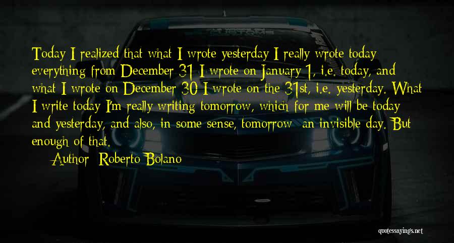December 1 Quotes By Roberto Bolano