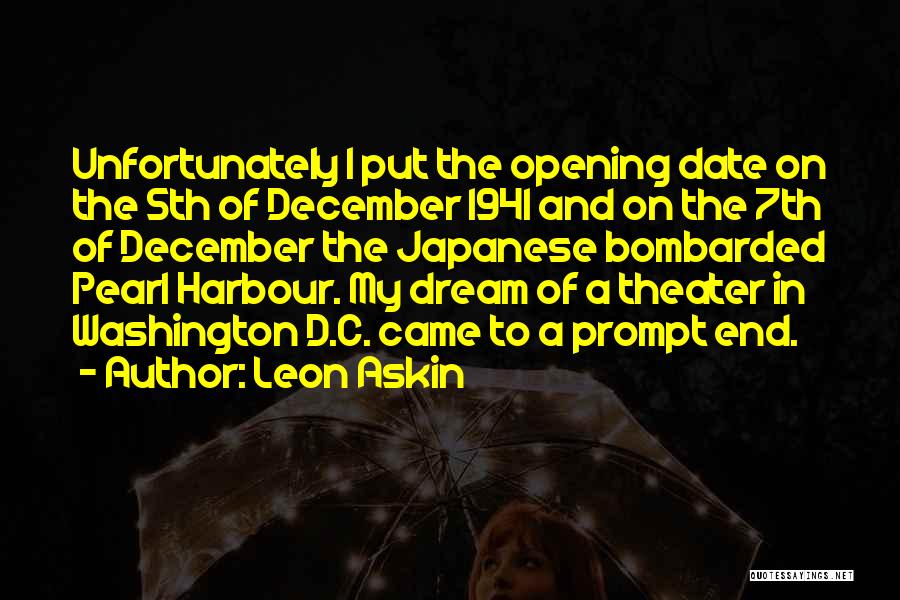 December 7 1941 Quotes By Leon Askin