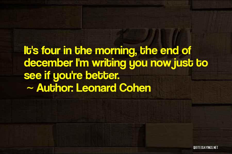 December Morning Quotes By Leonard Cohen