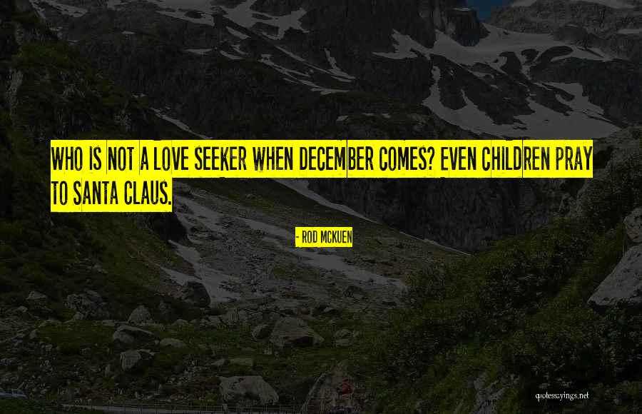 December Quotes By Rod McKuen December Quotes By Rod McKuen