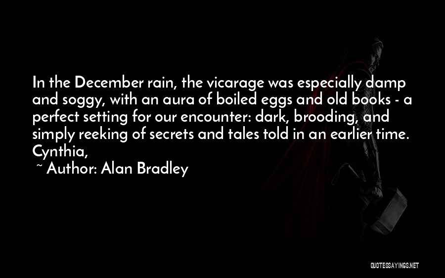 December Rain Quotes By Alan Bradley