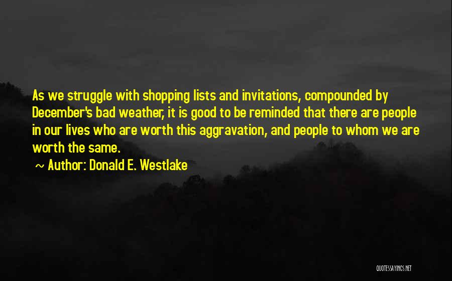 December Weather Quotes By Donald E. Westlake