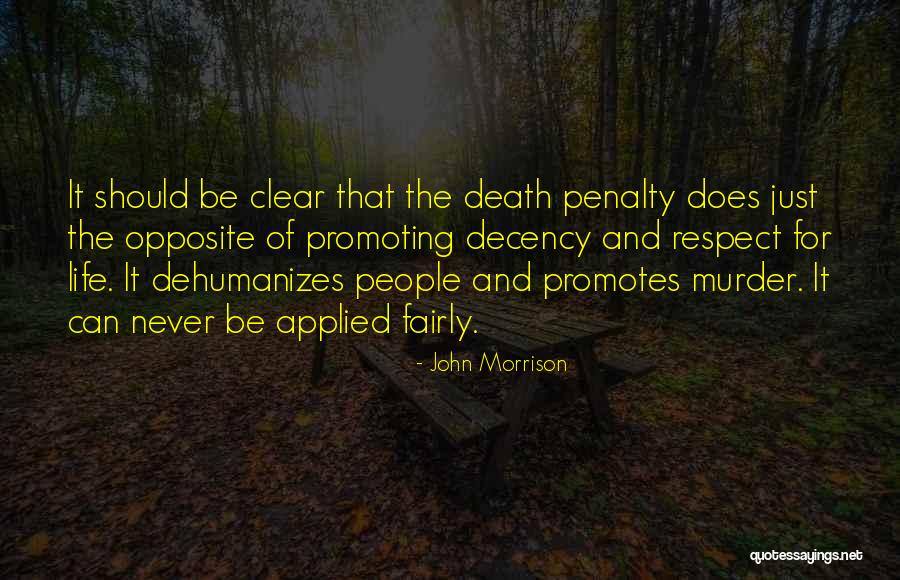 Decency And Respect Quotes By John Morrison Decency And Respect Quotes By John Morrison