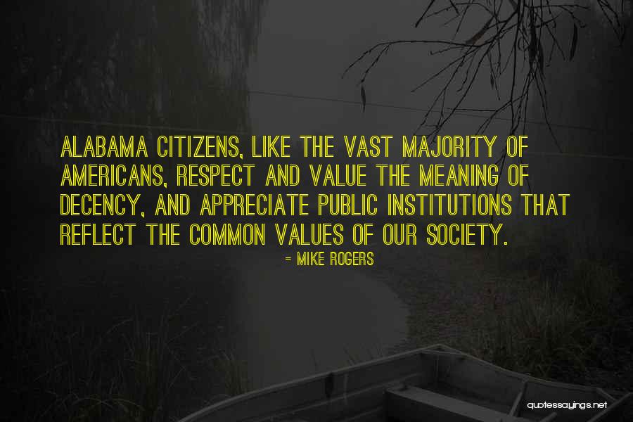 Decency And Respect Quotes By Mike Rogers Decency And Respect Quotes By Mike Rogers
