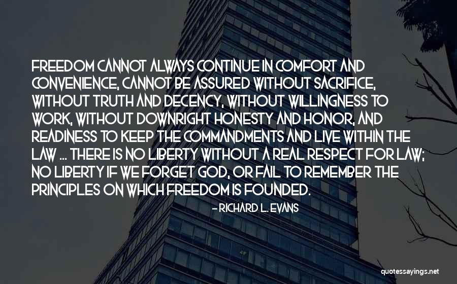 Decency And Respect Quotes By Richard L. Evans Decency And Respect Quotes By Richard L. Evans