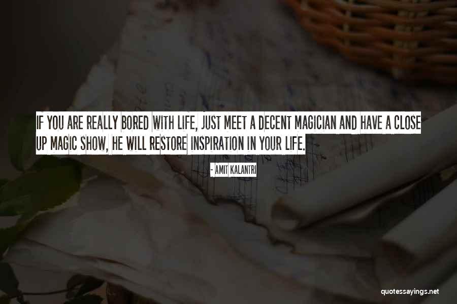 Decent Life Quotes By Amit Kalantri Decent Life Quotes By Amit Kalantri