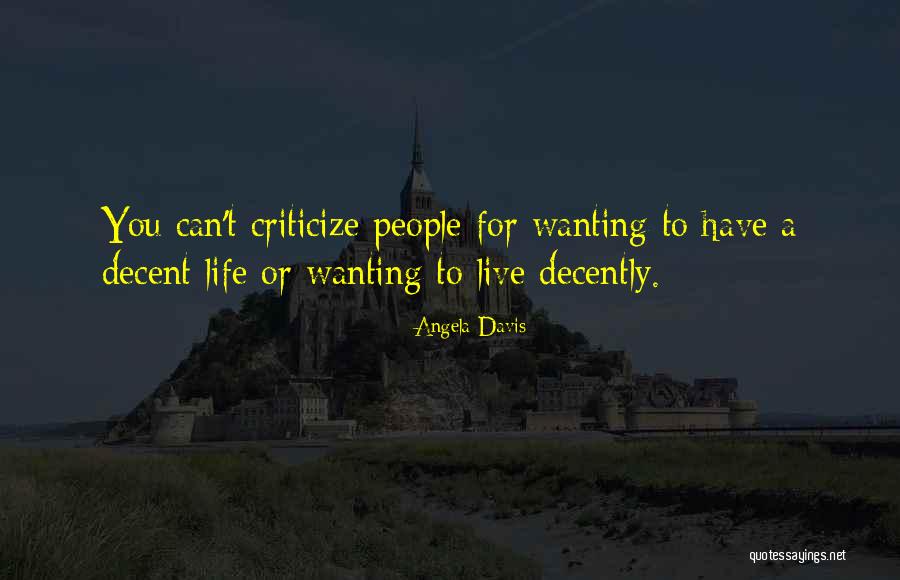 Decent Life Quotes By Angela Davis Decent Life Quotes By Angela Davis