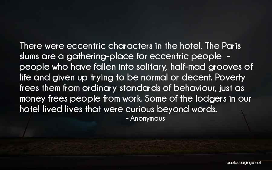 Decent Life Quotes By Anonymous Decent Life Quotes By Anonymous