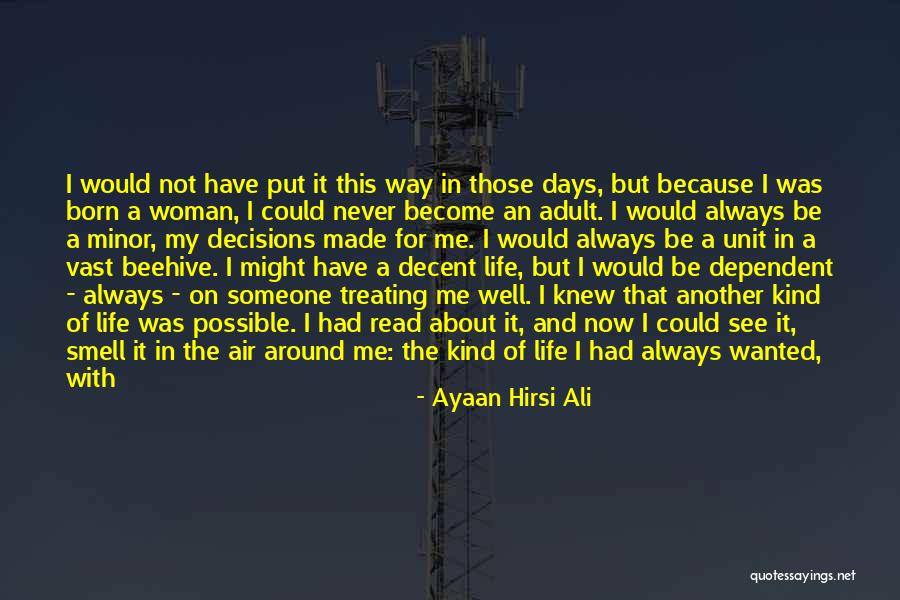 Decent Life Quotes By Ayaan Hirsi Ali