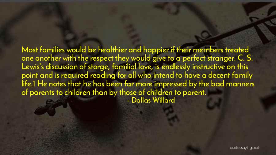 Decent Life Quotes By Dallas Willard Decent Life Quotes By Dallas Willard