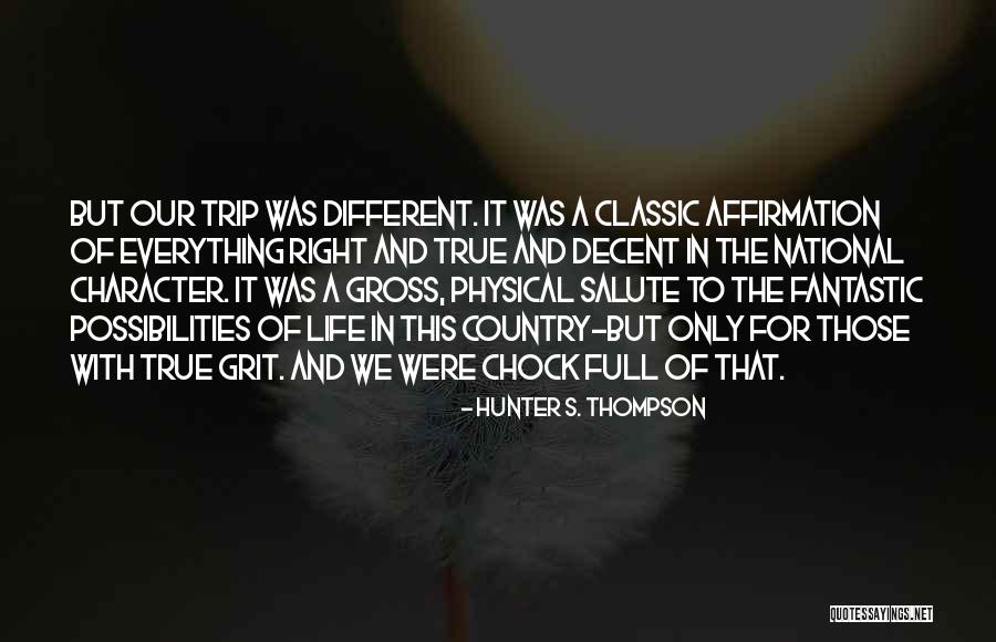 Decent Life Quotes By Hunter S. Thompson