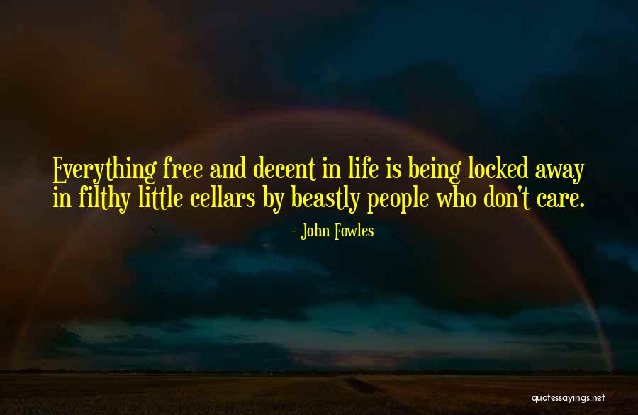 Decent Life Quotes By John Fowles