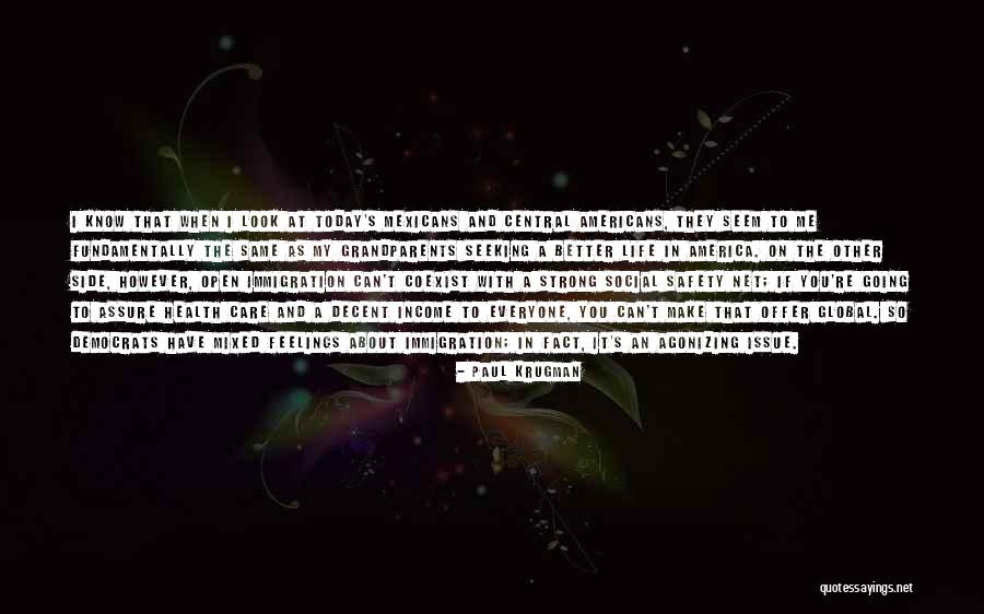 Decent Life Quotes By Paul Krugman Decent Life Quotes By Paul Krugman