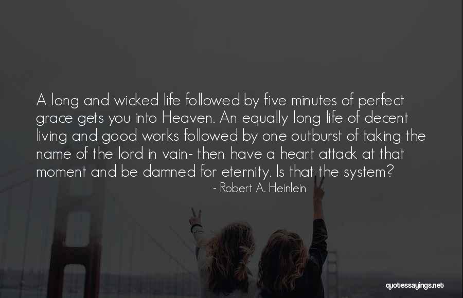 Decent Life Quotes By Robert A. Heinlein