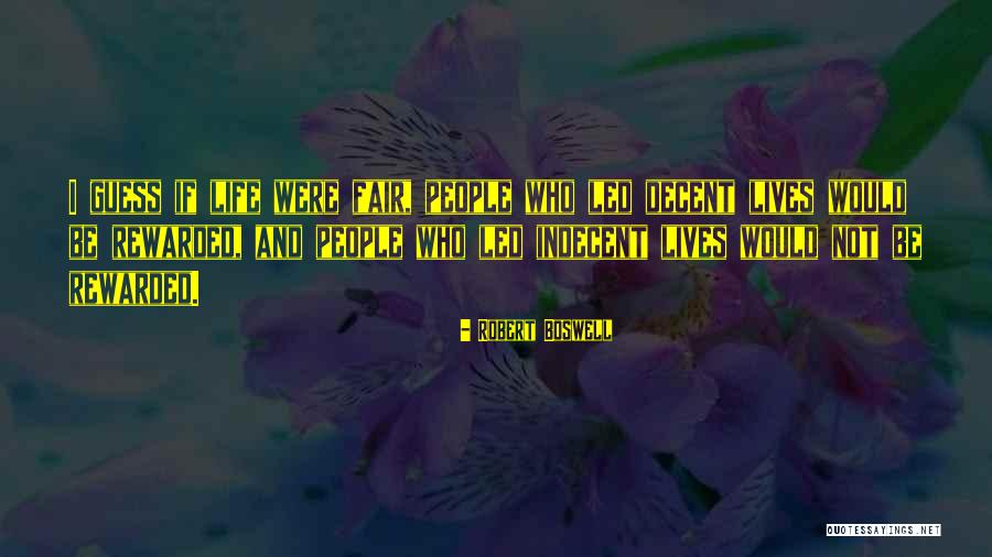 Decent Life Quotes By Robert Boswell Decent Life Quotes By Robert Boswell