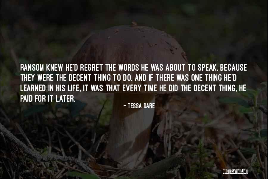 Decent Life Quotes By Tessa Dare Decent Life Quotes By Tessa Dare