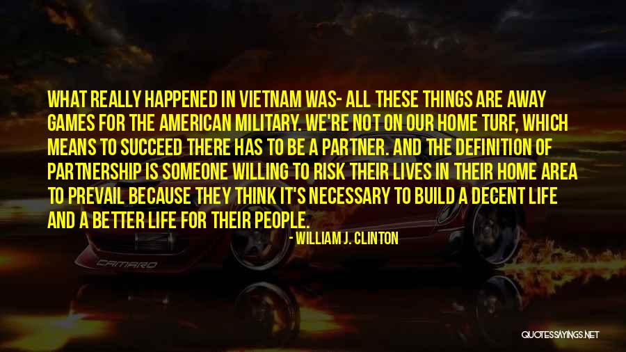 Decent Life Quotes By William J. Clinton