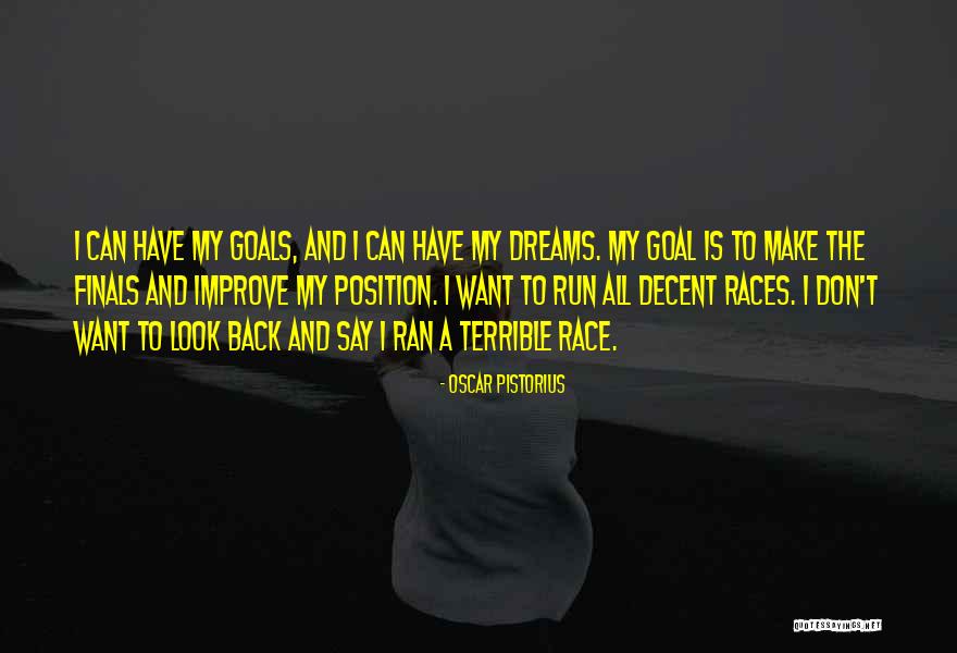 Decent Look Quotes By Oscar Pistorius