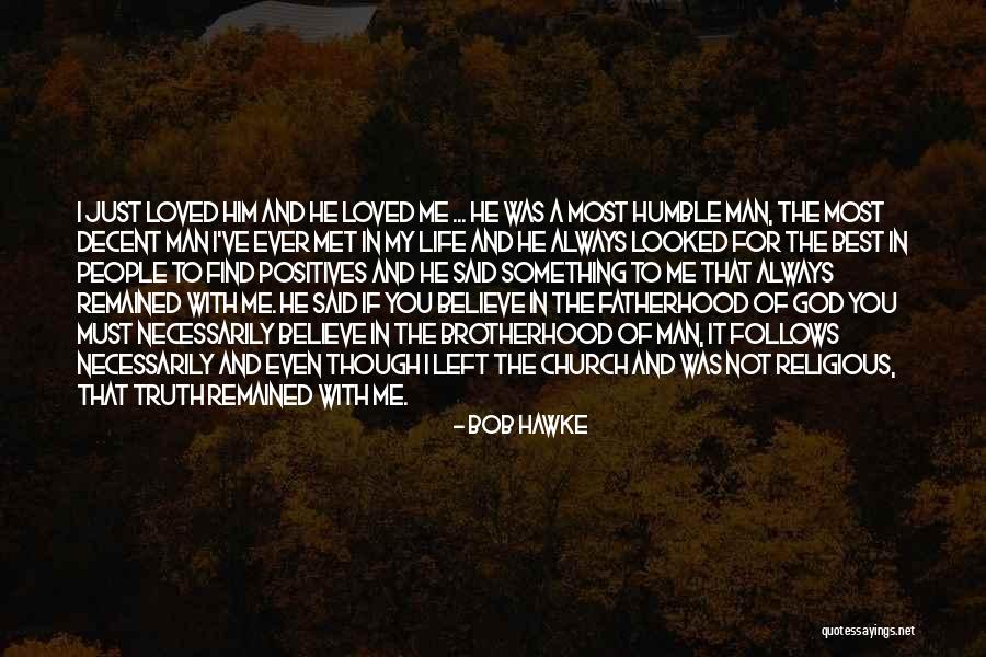 Decent Love Quotes By Bob Hawke Decent Love Quotes By Bob Hawke