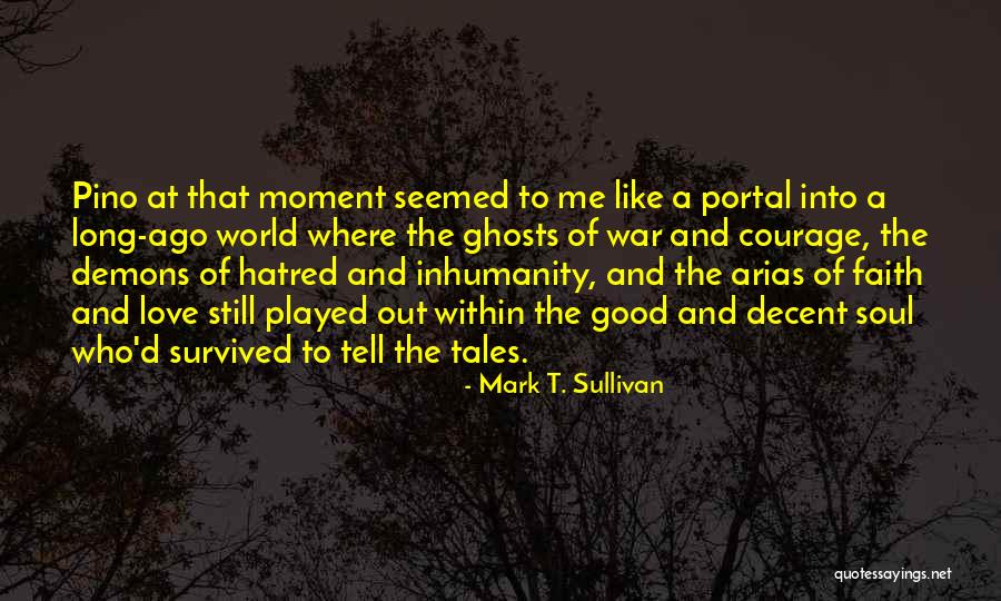 Decent Love Quotes By Mark T. Sullivan Decent Love Quotes By Mark T. Sullivan